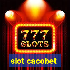 slot cacobet